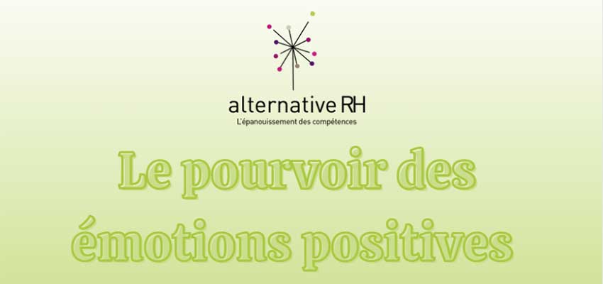 Le pouvoir des émotions positives 